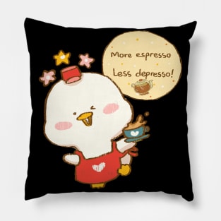 More Espresso Less Depresso Cute Duck with Coffee Pillow