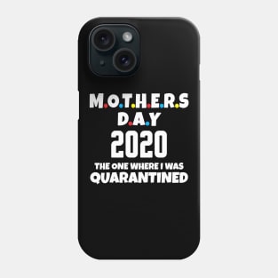 Mother's Day in quarantine Phone Case