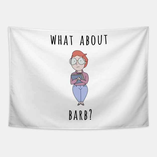 What About Barb? Tapestry by opiester