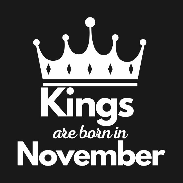 Kings are born in November Luxury minimalist elegant birthday gift by Asiadesign