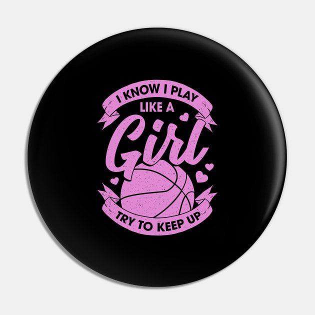 Funny Basketball Girl Gift Pin by Dolde08