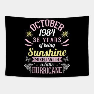 October 1984 Happy 36 Years Of Being Sunshine Mixed A Little Hurricane Birthday To Me You Tapestry