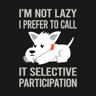 Im Not Lazy Scottish Terrier 26 T-Shirt