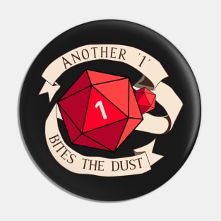 Tabletop RPG - Games Master - Another 1 Bites The Dust Pin
