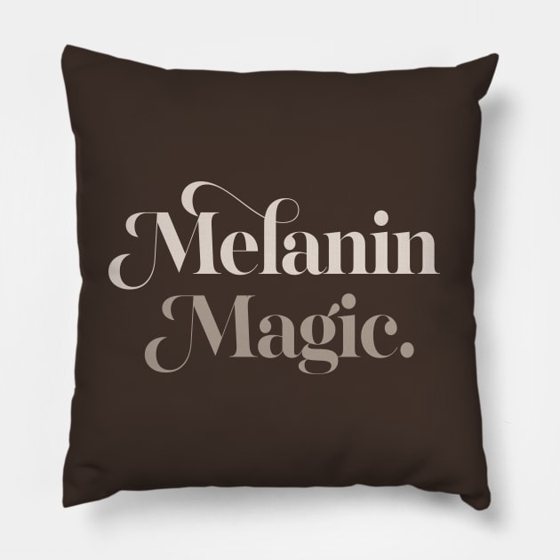 Melanin Magic / Typography Statement Design Pillow by DankFutura