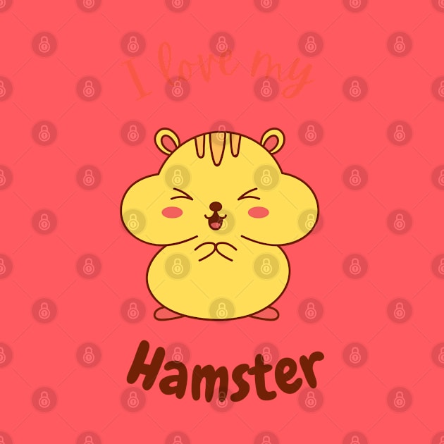 I Love My Hamster by ArtsyNav