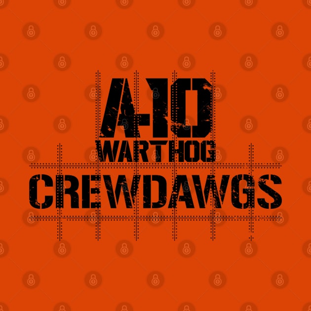 A-10 Warthog Crewdawgs Black Print by CreativeWear