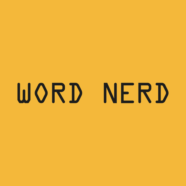 Word Nerd by LaVidaLowKey
