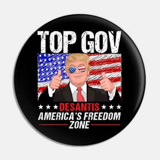 Trump Top Gov Desantis America's Freedom Zone Pin