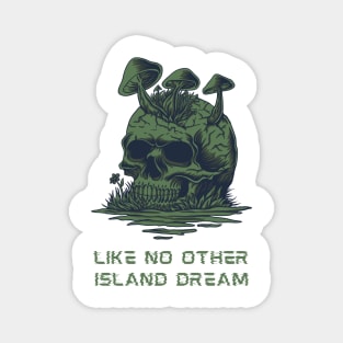 Like No Other Island Dream, Sarcastic Shirt, Skull Tee, Desert Island Tee Magnet