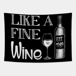 Fine Like A Wine Est 1949 70th Birthday Gift Tapestry