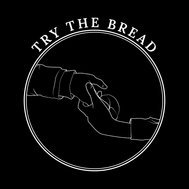 Try the bread 👀 (White) by meowshmallow