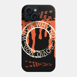 why and why not Phone Case