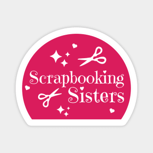 Scrapbooking Sisters Magnet