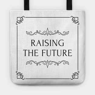 raising the future Tote