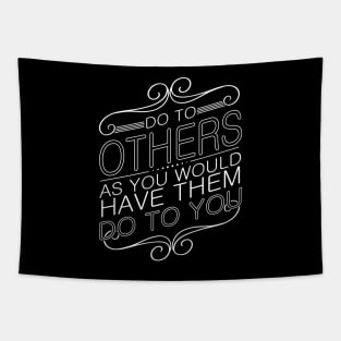 'Do To Others' Food and Water Relief Shirt Tapestry