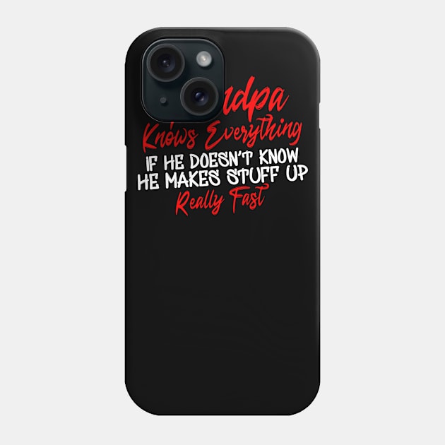 Grandpa Knows Everything Phone Case by Yyoussef101