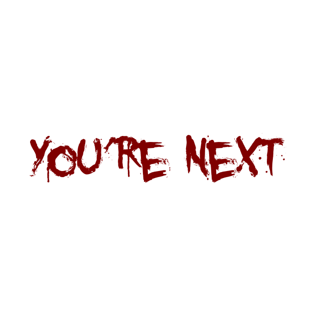 Scary Horror Design - You're Next by Bystanders
