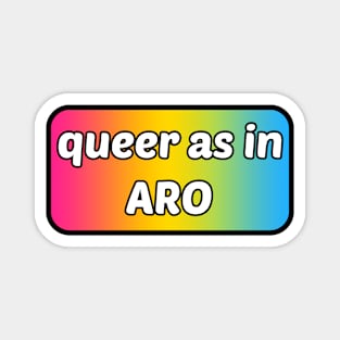 Queer as in... Aro - Pansexual Flag Magnet