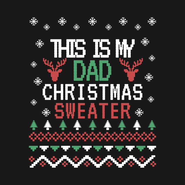 this is my dad christmas sweater, ugly christmas sweater by the christmas shop