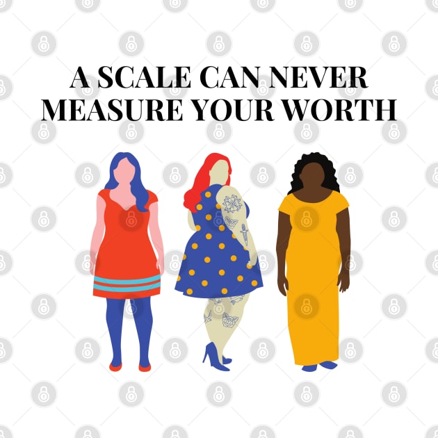 A Scale Can Never Measure Your Worth by MagicalWorld