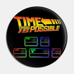 Time travel is possible Pin