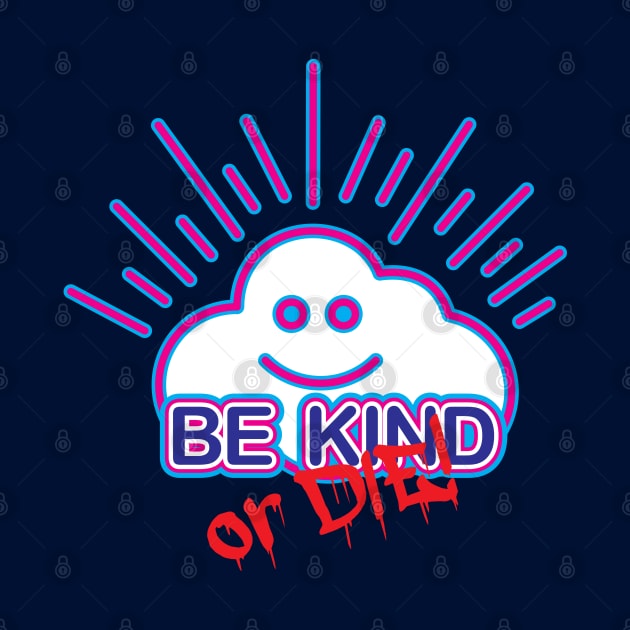 Be Kind by miniBOB