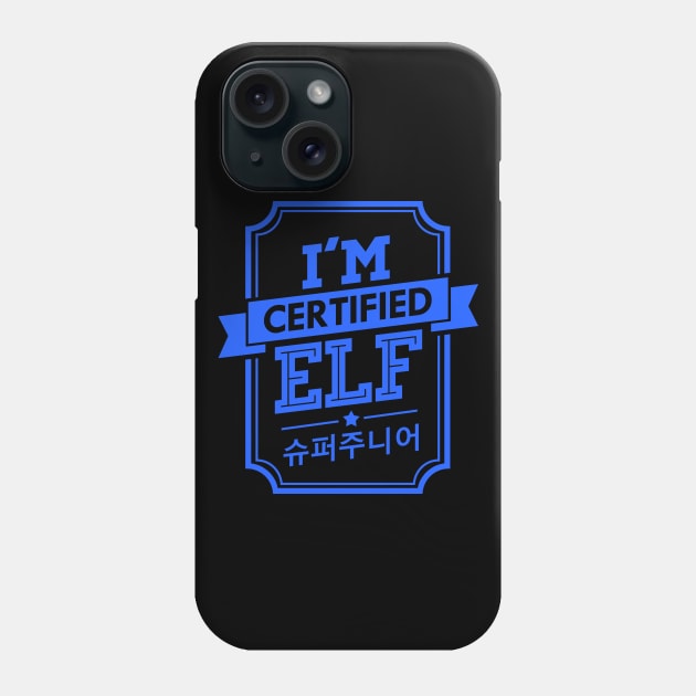 I'M CERTIFIED SUPER JUNIOR ELF Phone Case by skeletonvenus