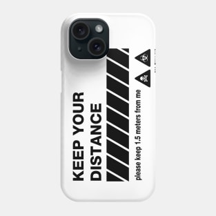 keep your distance Phone Case