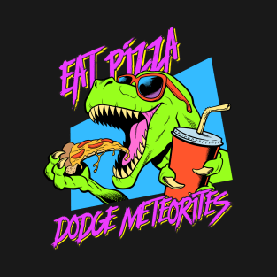 Eat Pizza, Dodge Meteorites T-Shirt