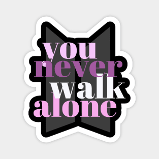 You Never Walk Alone (BTS) Magnet