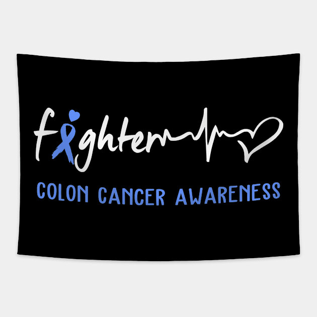 Colon Cancer Awareness Support Colon Cancer Fighter Gifts Tapestry by ThePassion99