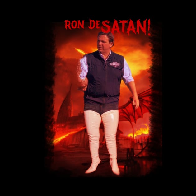 Ron DeSatan in Boots by Ron Desatan!