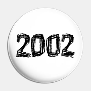 Year 2002, Born in 2002 Pin