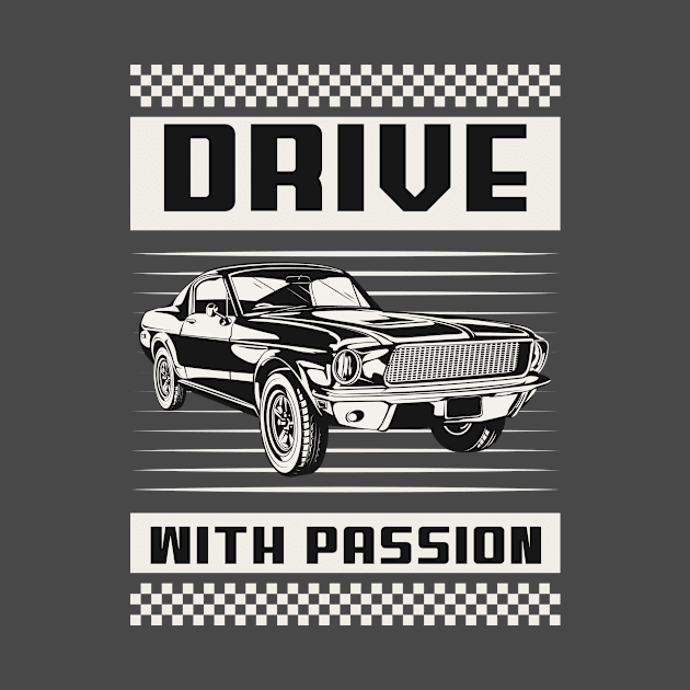 drive with passion by Town's End Design