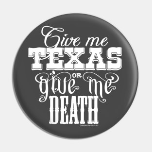 Texas or Die Pin