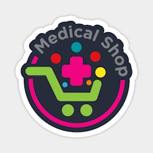 medical shop Magnet