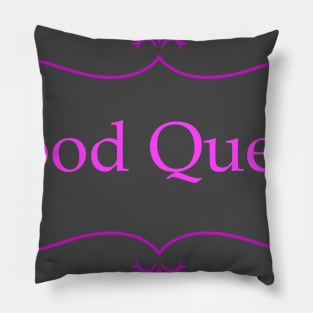 Good queen Vintage Pillow