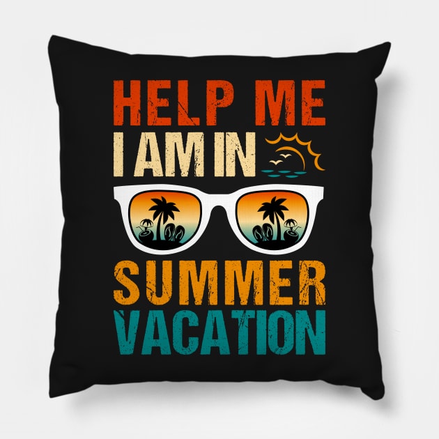 Help Me I Am In Summer Vacation Pillow by Zakzouk-store