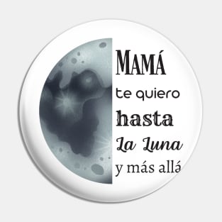 Mama Te Quiero Pin