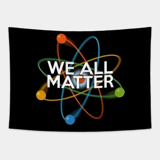 We All Matter Tapestry