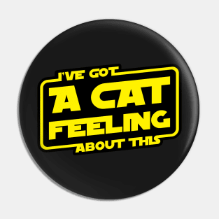 ive got a cat feeling about this Pin