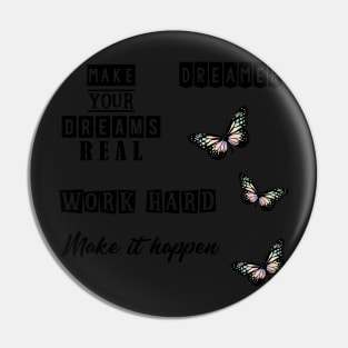 Make your dreams real, sticker pack Pin