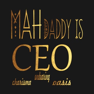 Elegant Typographic Gold Platted Design My Dad is CEO T-Shirt