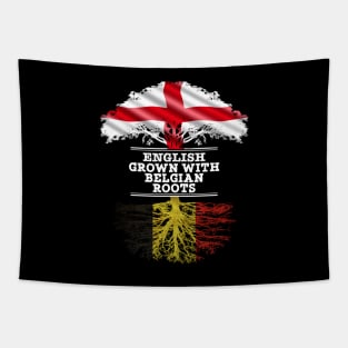 English Grown With Belgian Roots - Gift for Belgian With Roots From Belgium Tapestry