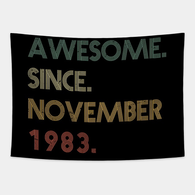 Awesome Since November 1983 Tapestry by potch94