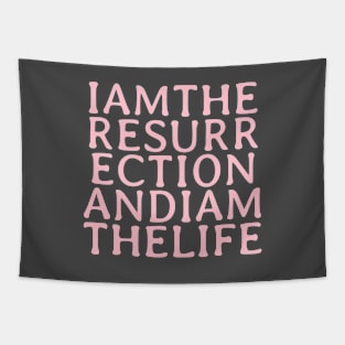 I Am The Resurrection, pink Tapestry