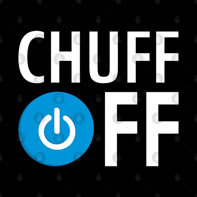 Chuff Off by HI Tech-Pixels