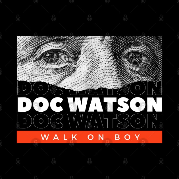 Doc Watson // Money Eye by Swallow Group