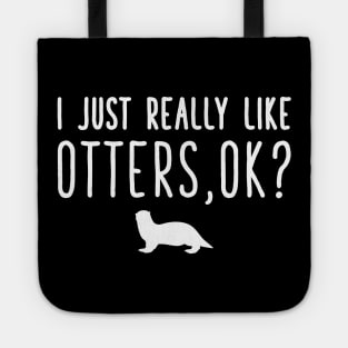 I just really like otters ok Tote